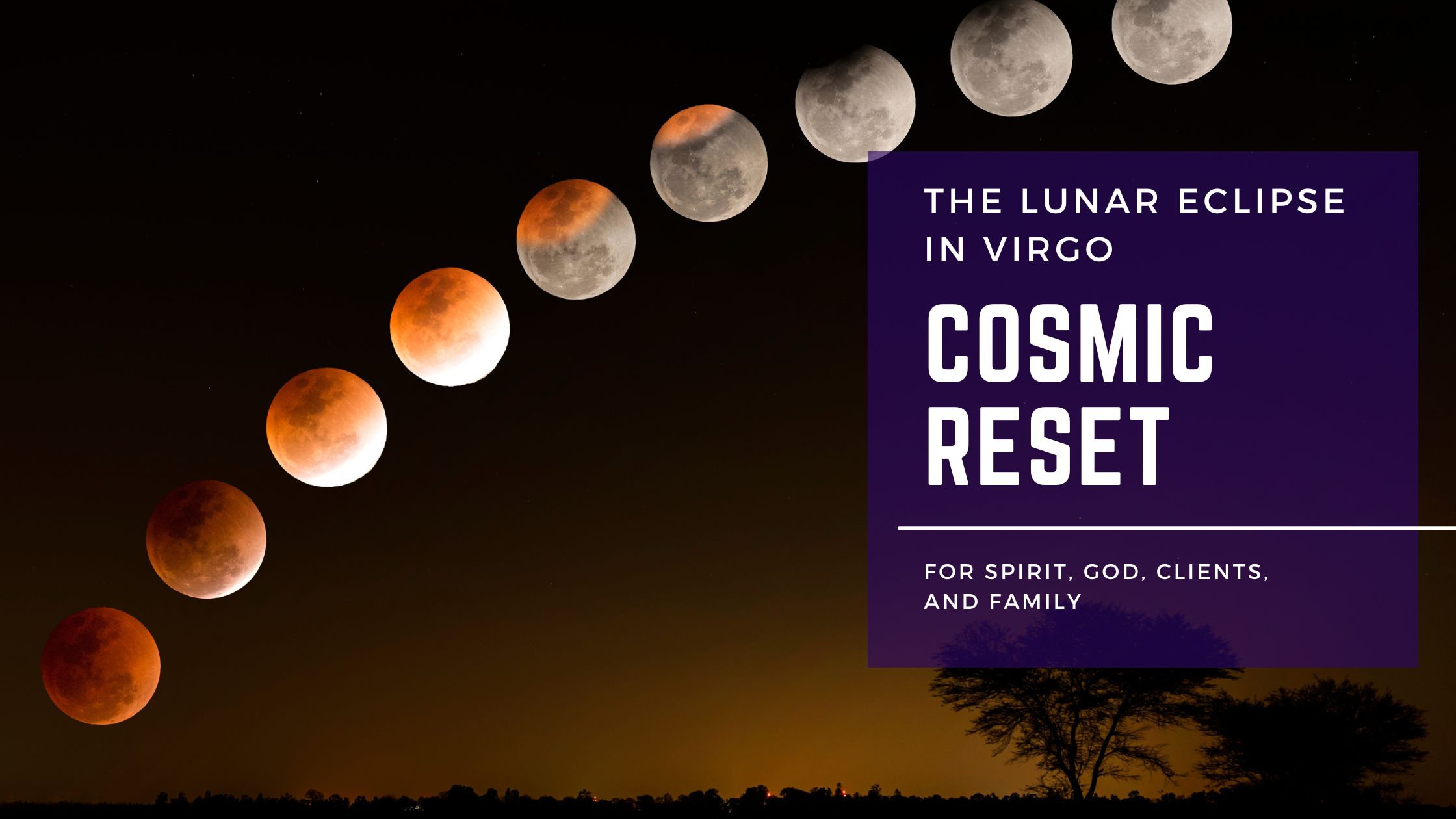 The Lunar Eclipse in Virgo – Time for a Cosmic Reset