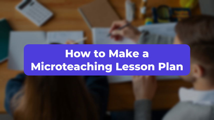 How to Make a Microteaching Lesson Plan