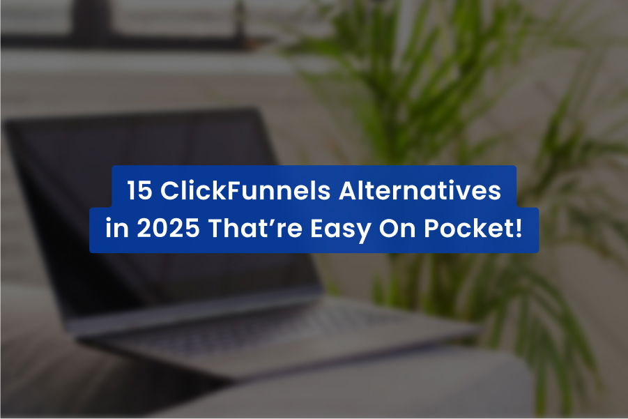 15 Best Low-Budget ClickFunnels Alternatives in 2025!