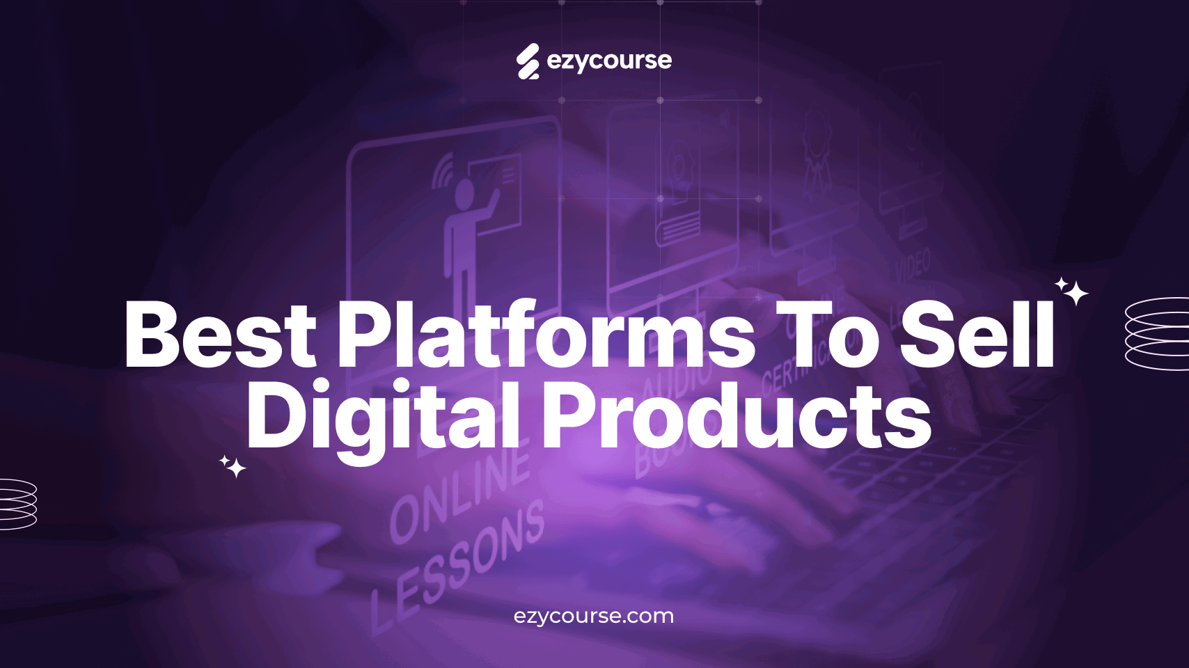 10 Best Platforms to Sell Digital Products in 2025