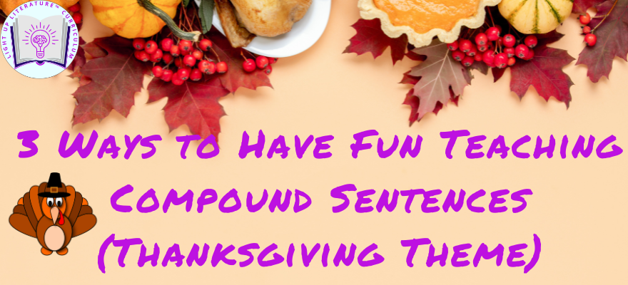 3 Fun Ways to Teach Compound Sentences with a Thanksgiving Twist