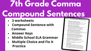 7th Grade Comma Usage: Compound Sentences Practice | Engaging & ADHD-Friendly Homeschool Grammar