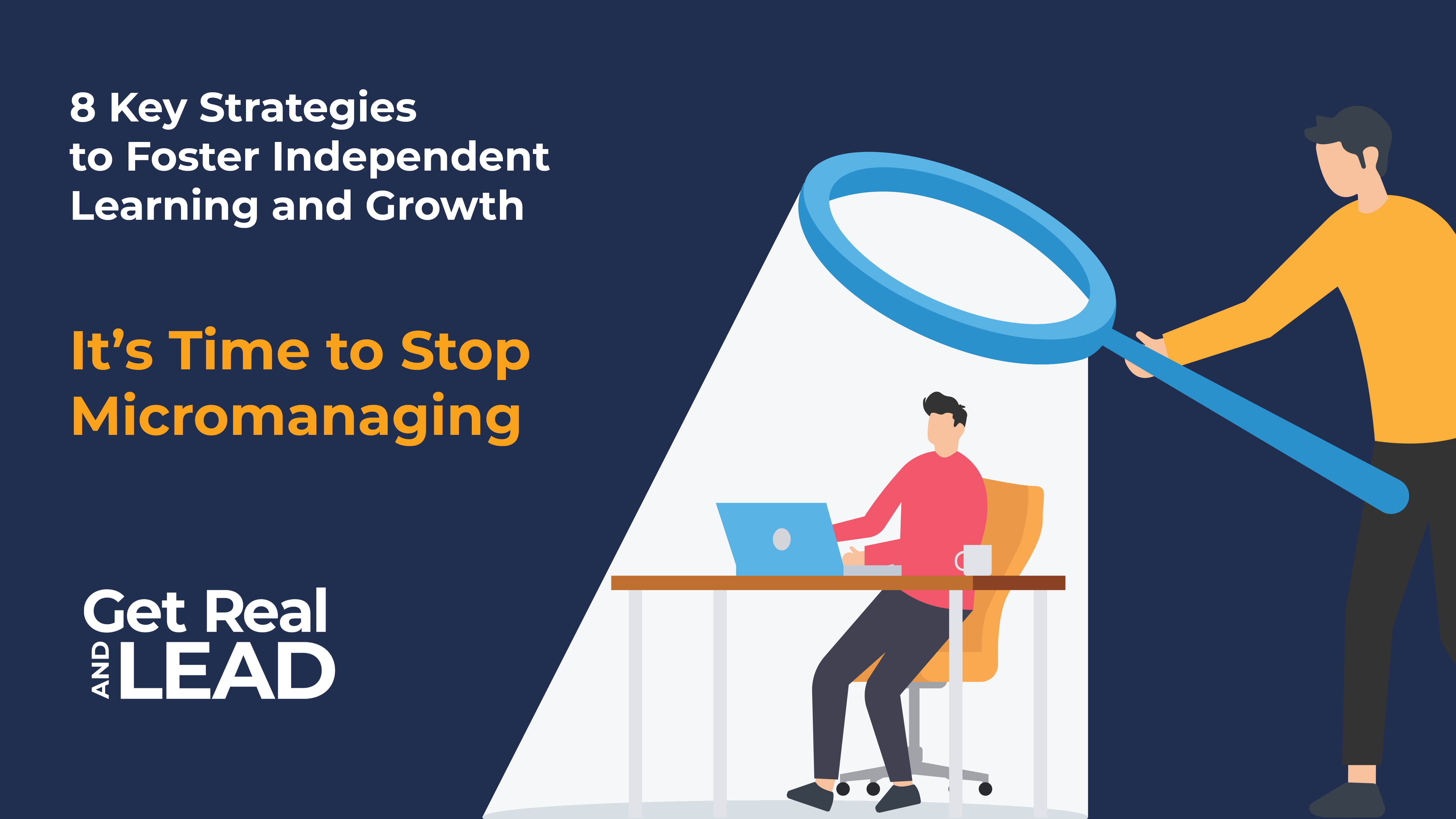 How to Inspire Your Team to be Self-Directed, Independent Learners
