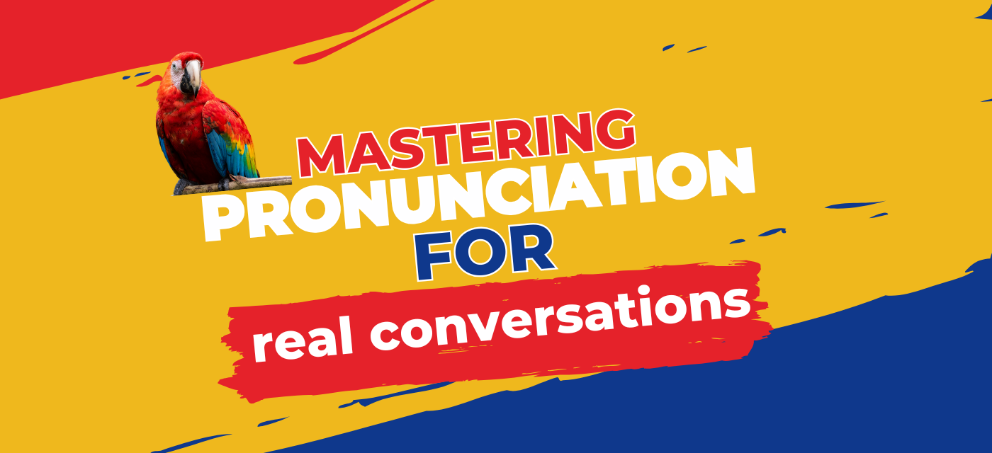 Mastering Pronunciation for Real Conversations in English