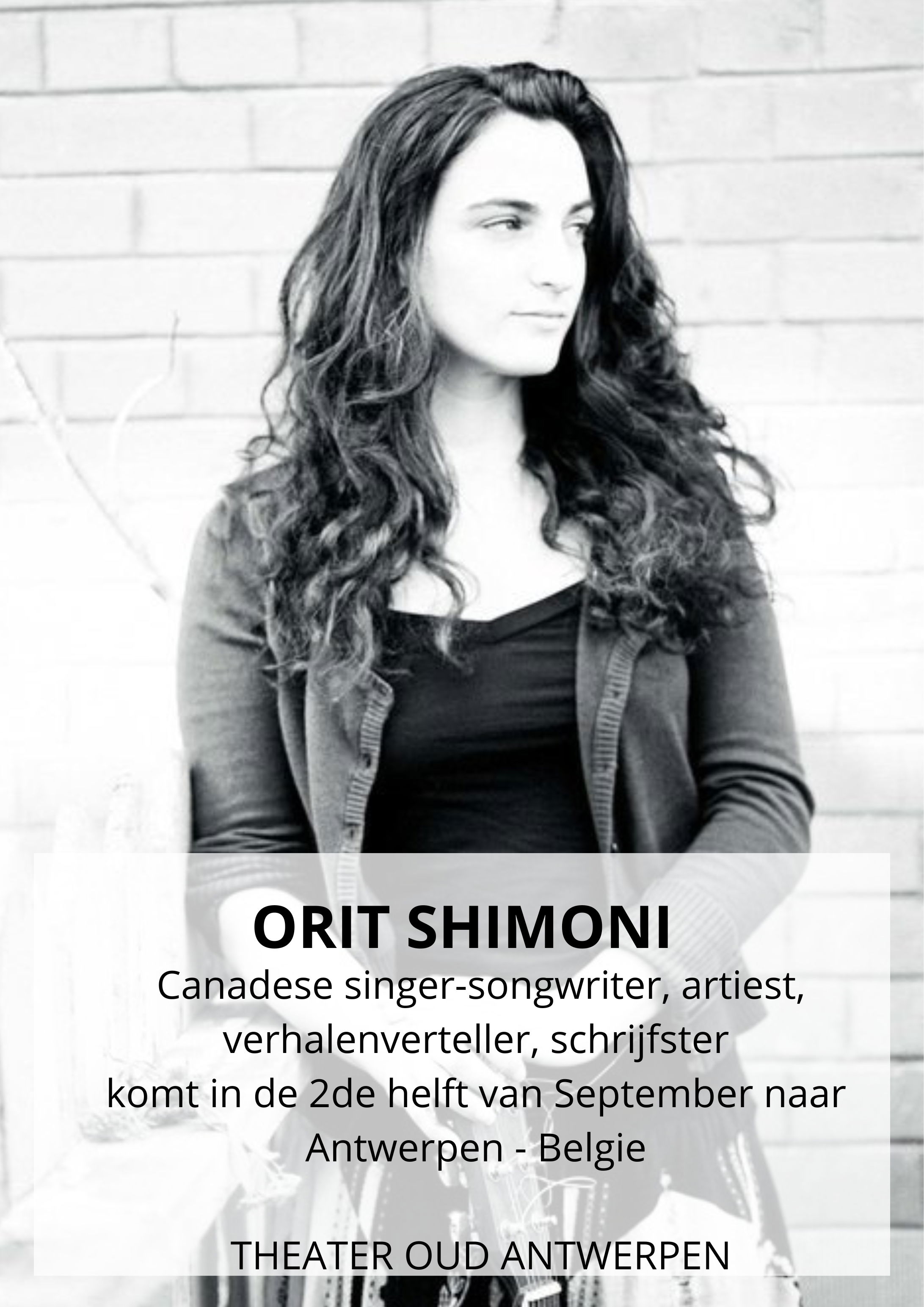 THEATER OUD ANTWERPEN BRENGT ORIT SHIMONI NAAR BELGIE - ANTWERPEN