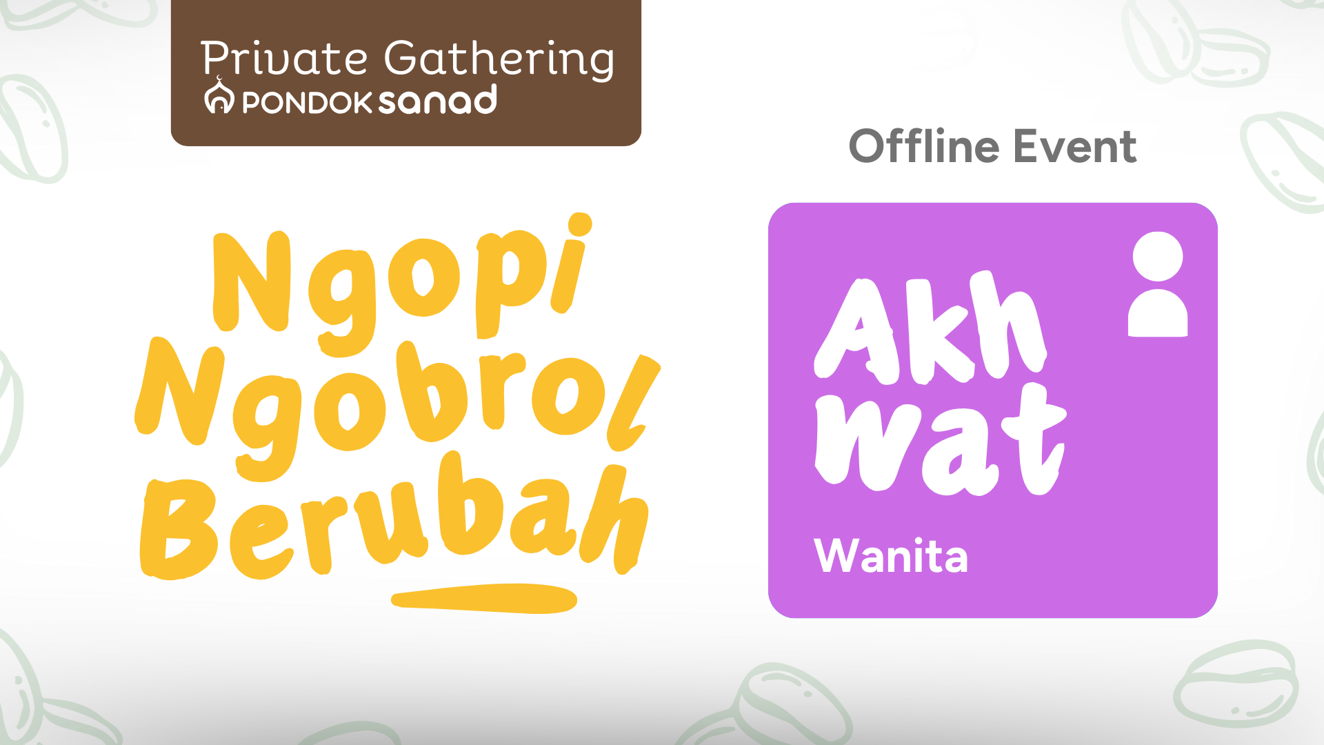 Private Gathering: Nopi, Ngobrol, Berubah! [Tiket Akhwat]