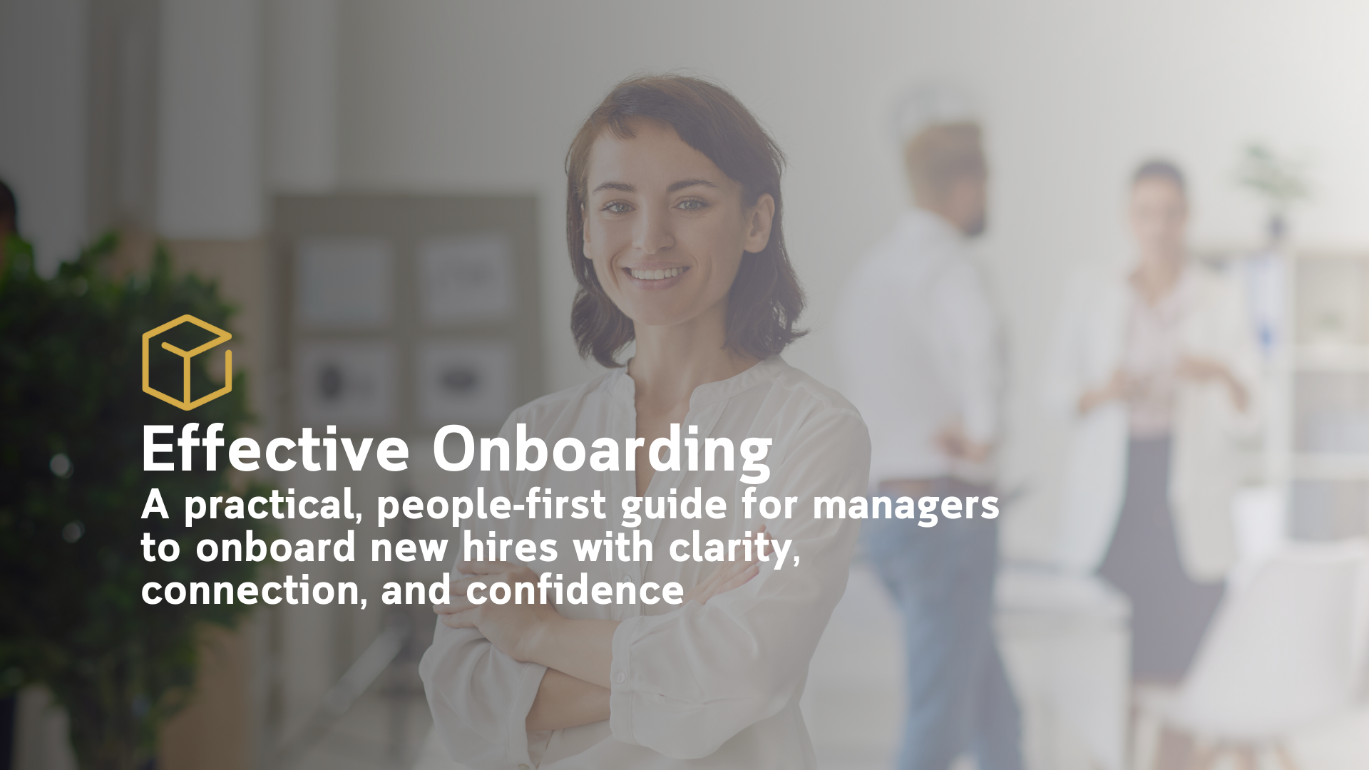 Effective Onboarding for Managers