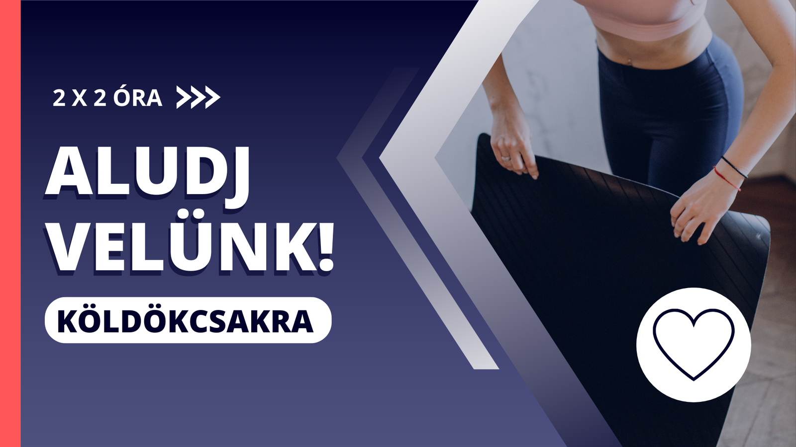 Aludj velünk! Szív szintje: köldökcsakra