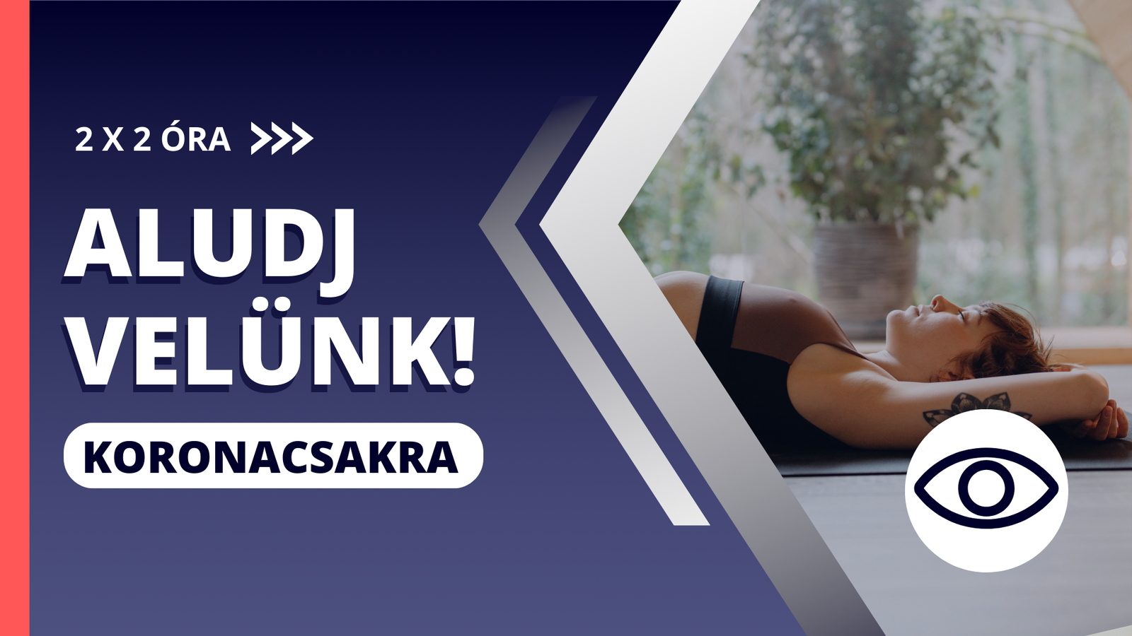 Aludj velünk! Harmadik szem szintje: koronacsakra