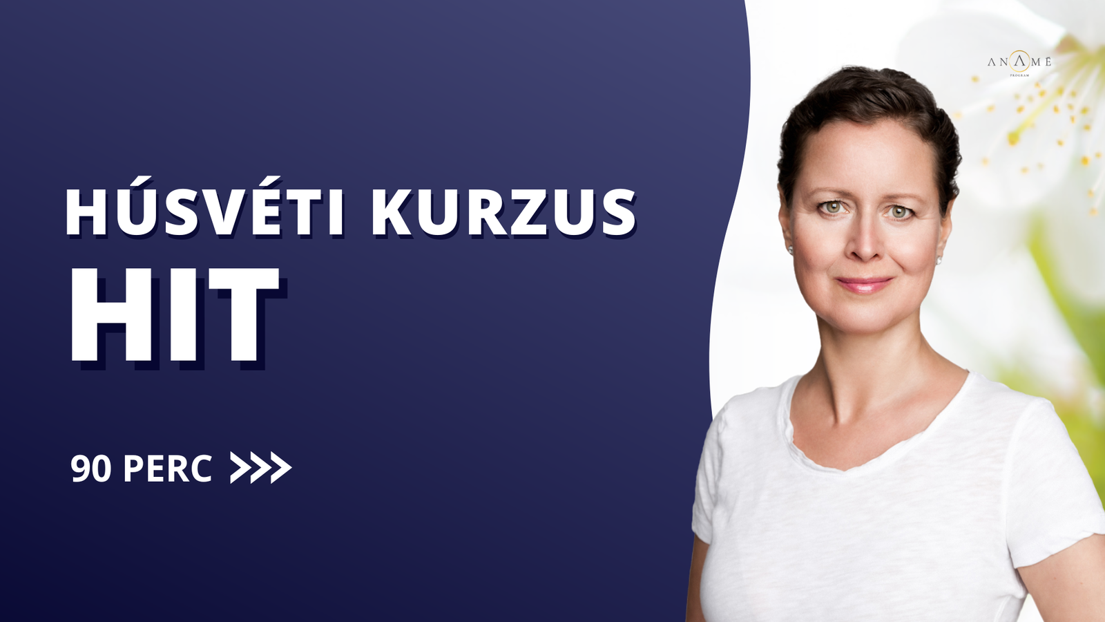 HIT | Húsvéti kurzussorozat Anaméval és az oktatókkal  