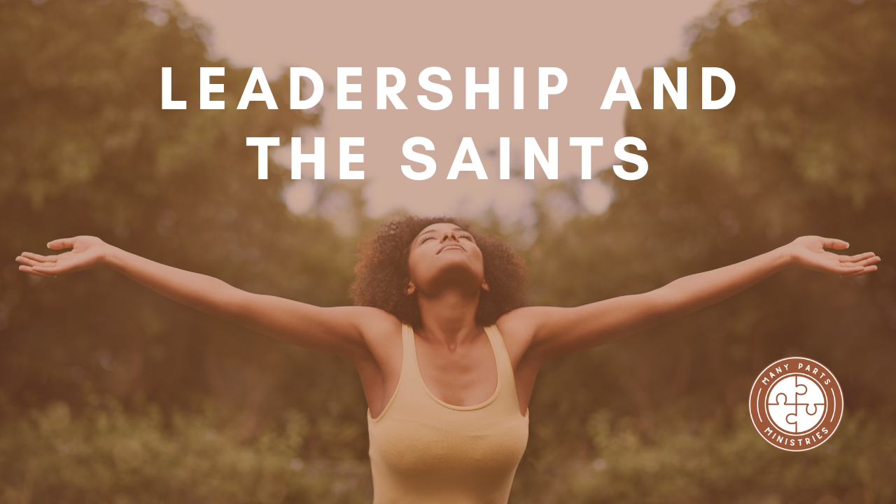 Leadership and the Saints: Embracing the Charism of Leadership