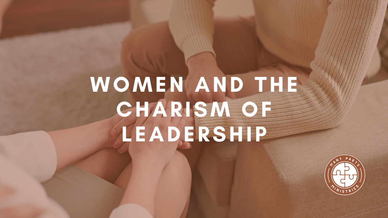 Women and the Charism of Leadership