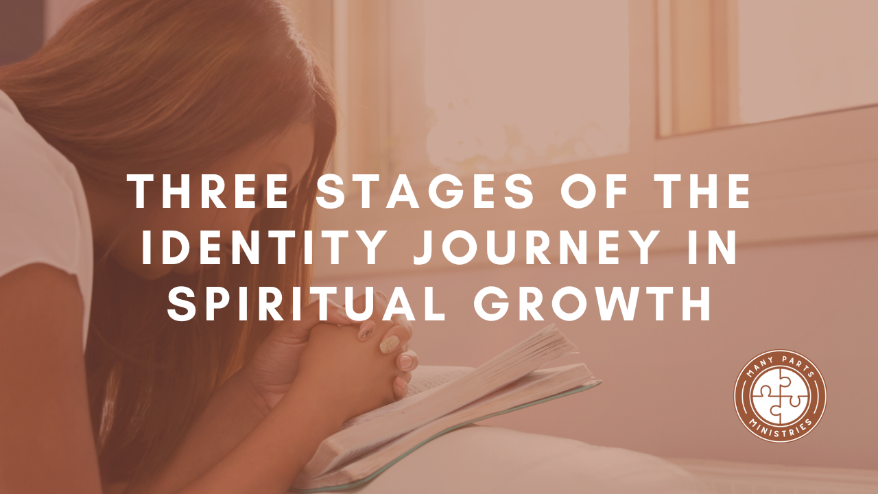 Three Stages of the Identity Journey in Spiritual Growth