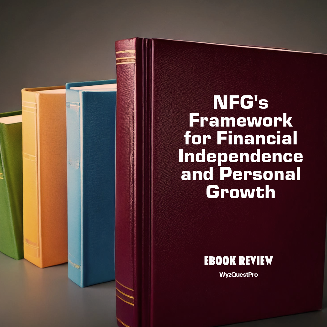 Ebook Review | NFG's Framework for Financial Independence and Personal Growth