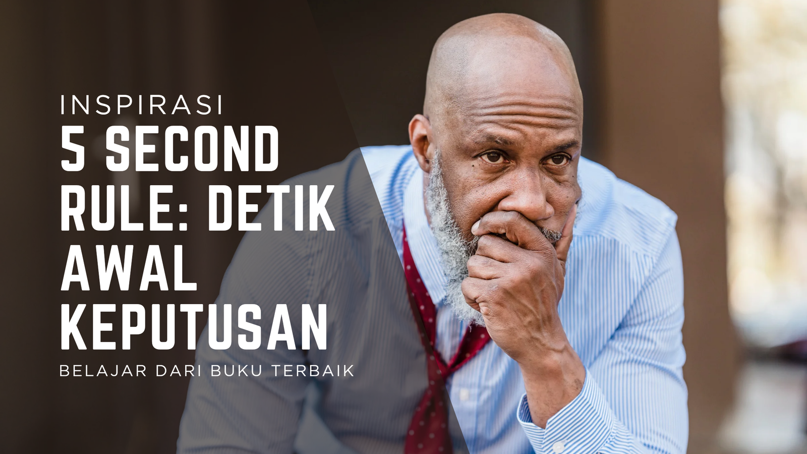 5 Second Rule: Keputusan Cerdas Berbasis Ilmu