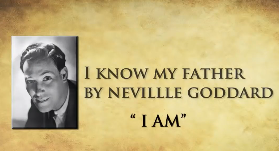 I Know My Father - Neville Goddard