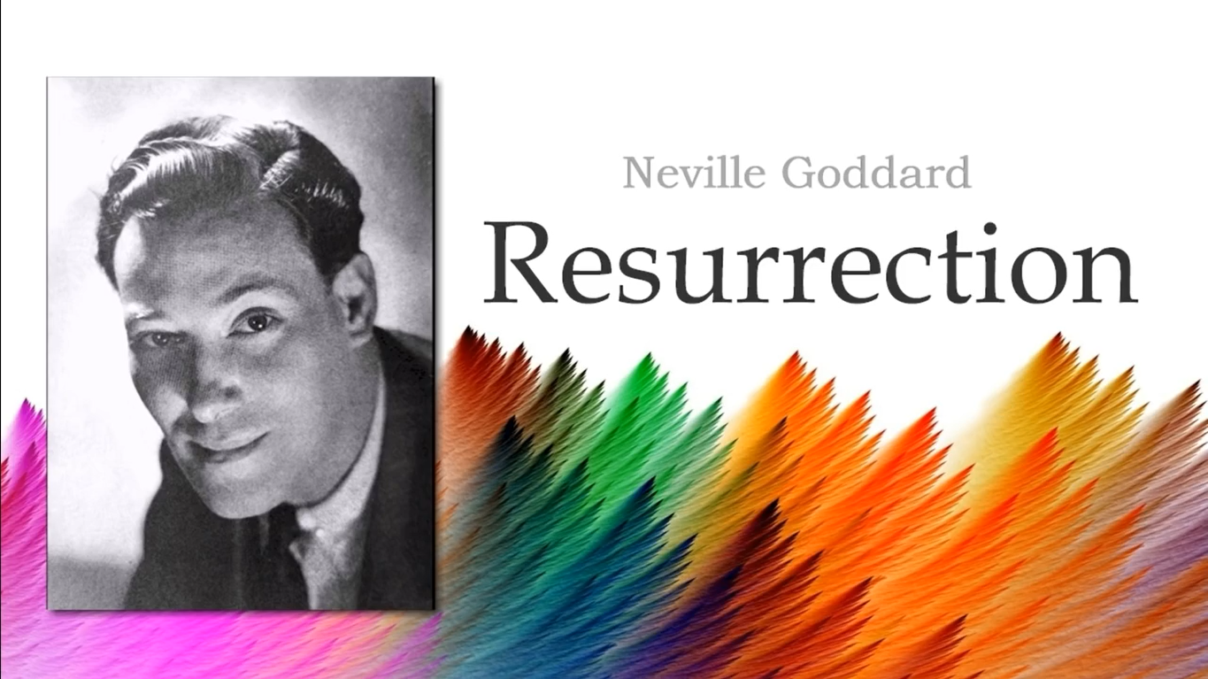 Lecture Resurrection - Neville Goddard