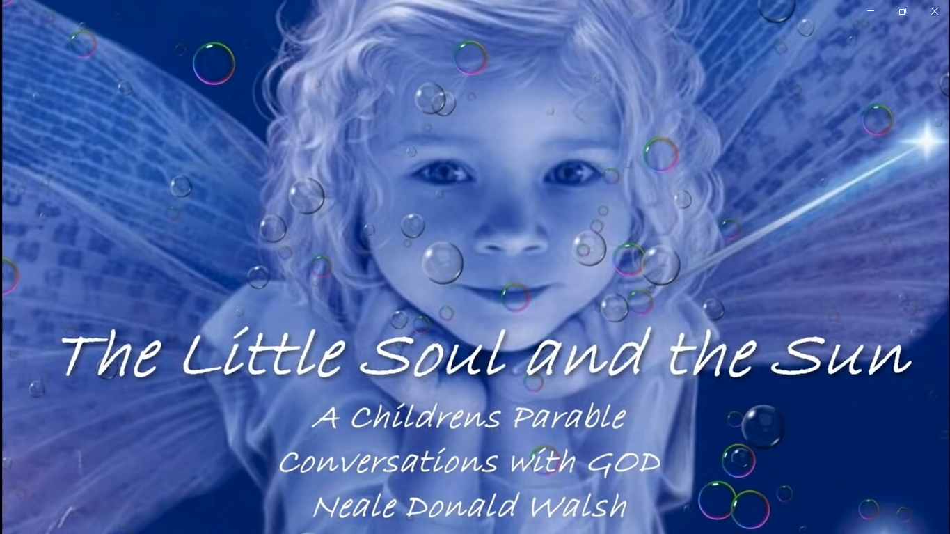 The Little Soul and the Sun (Children’s Parable)