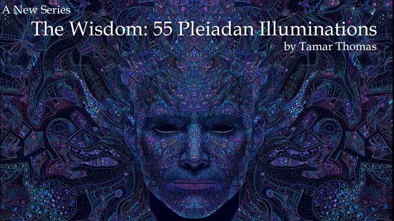 The Wisdom: 55 Pleiadean Illumination