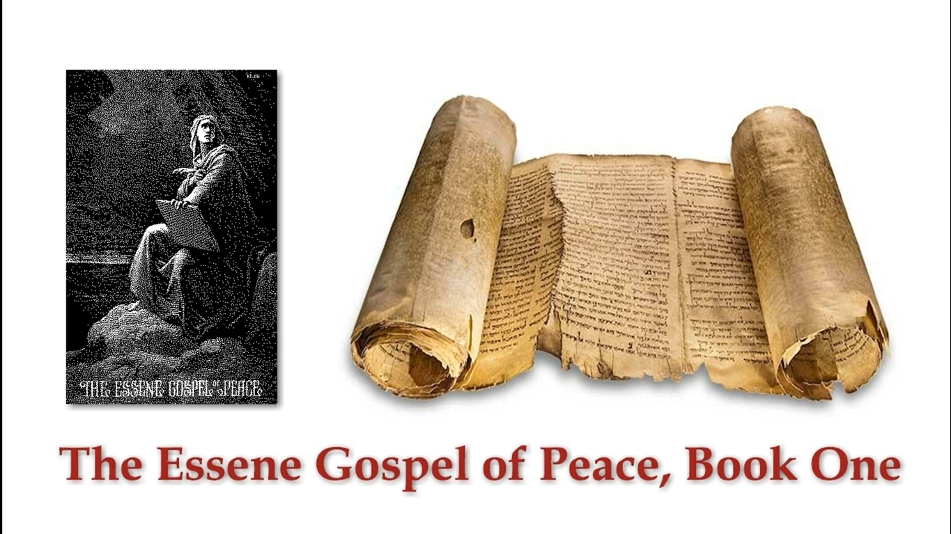  The Essene Gospel of Peace (translated by Edmond Bordeaux Szekely)