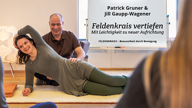 FELDENKRAIS® vertiefen – Mit Leichtigkeit zu neuer Aufrichtung