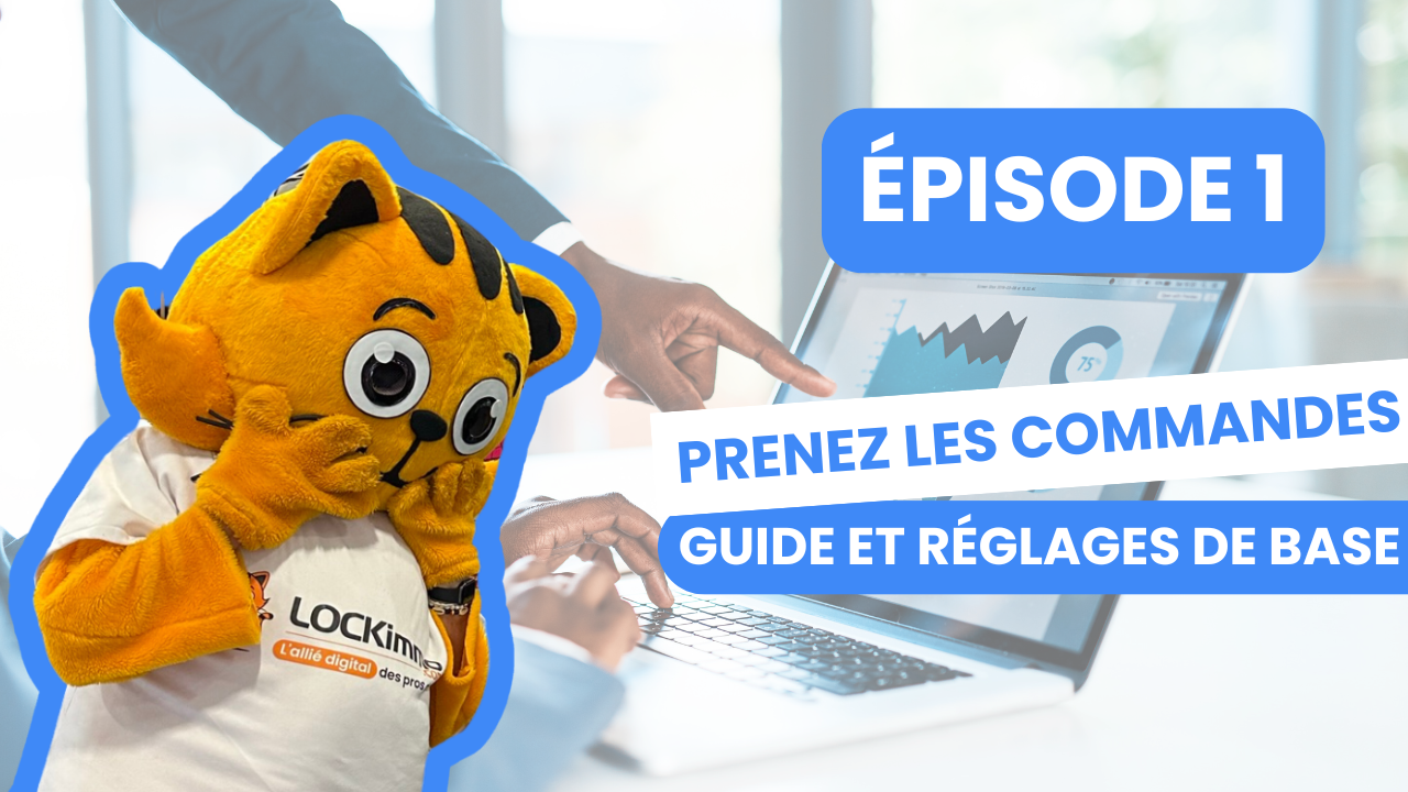 Prise en main et paramétrages de base (35 min)