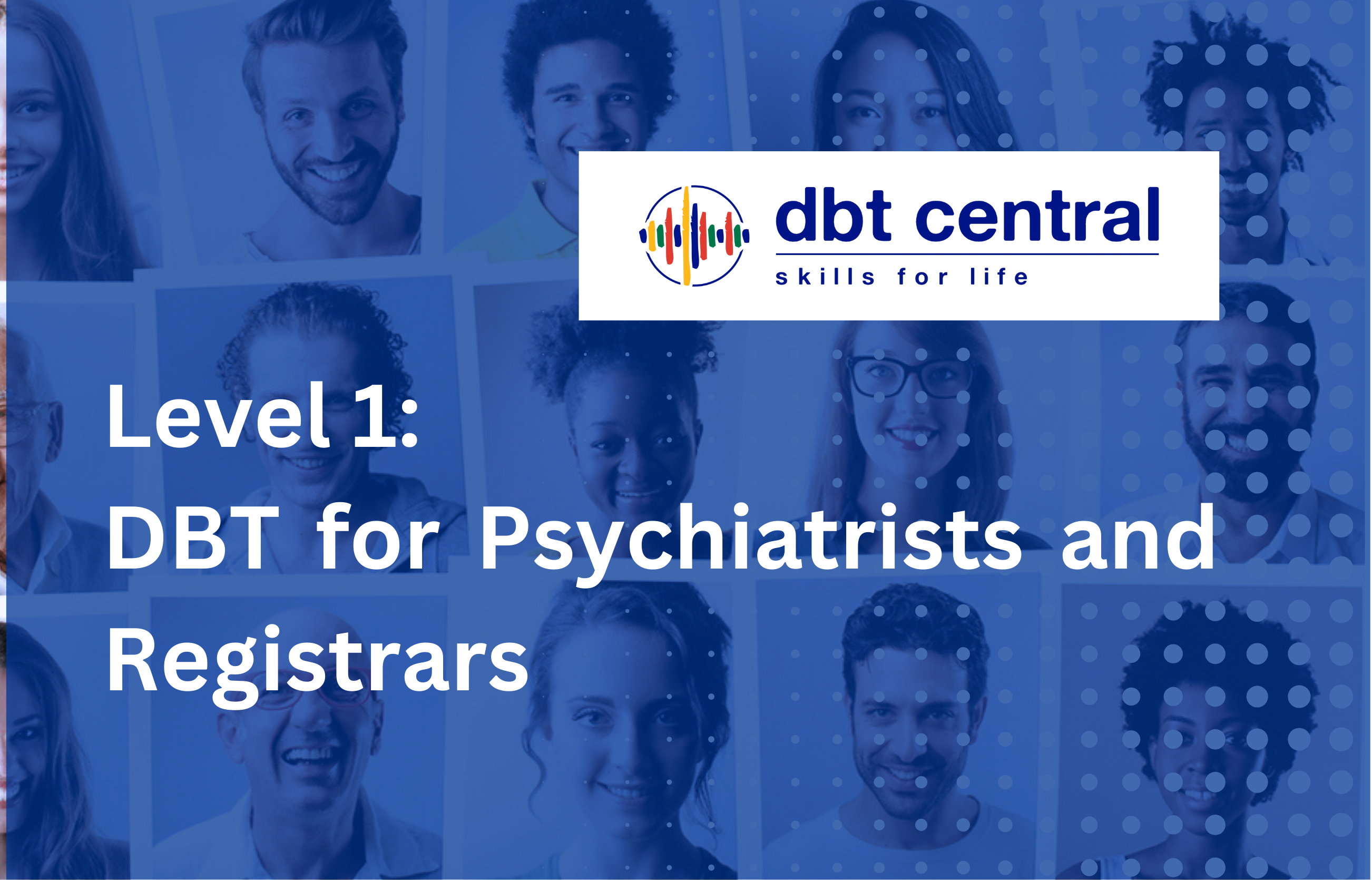 On-Demand Level 1: DBT for Psychiatrists and Registrars