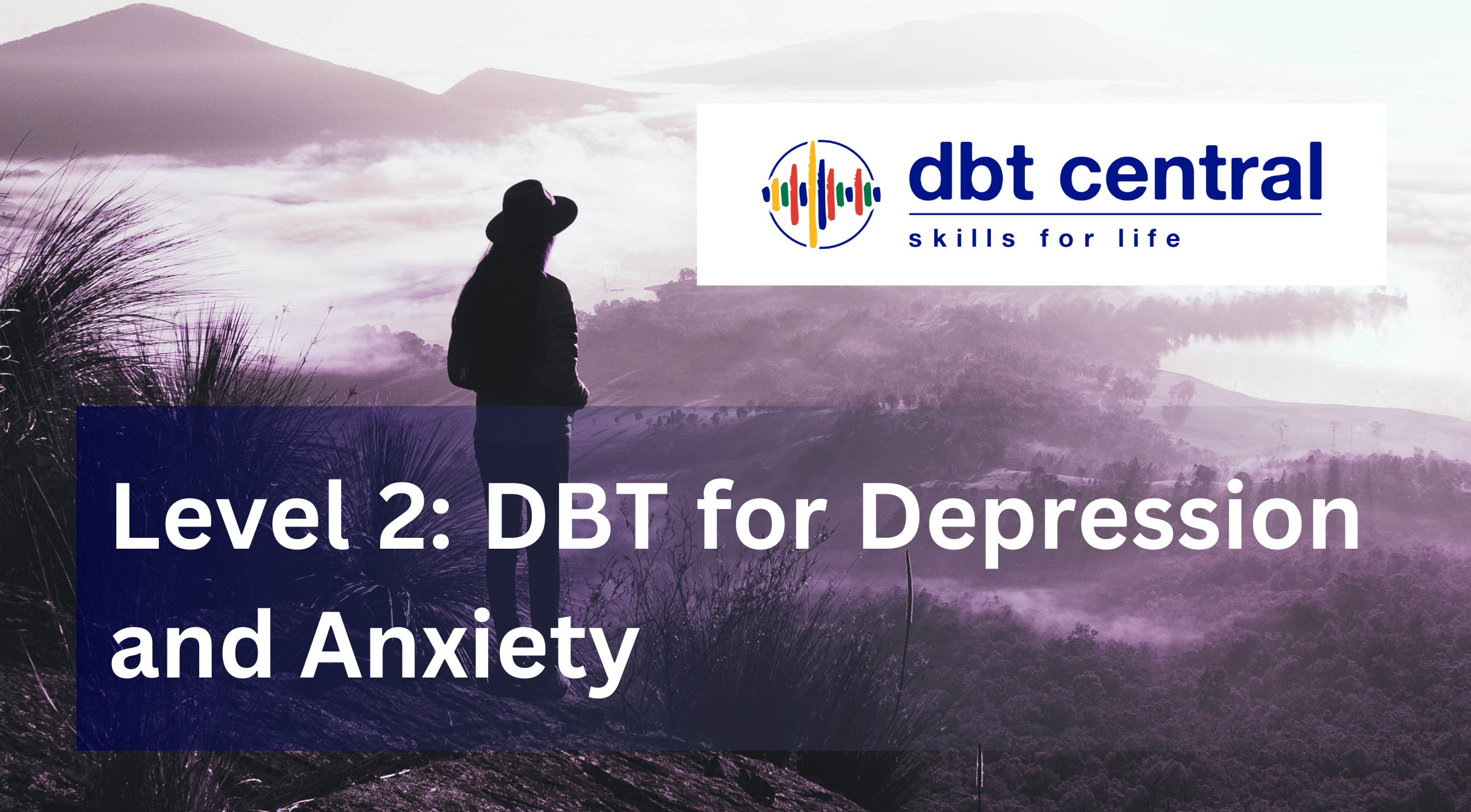 On-Demand Level 2: DBT for Depression and Anxiety 