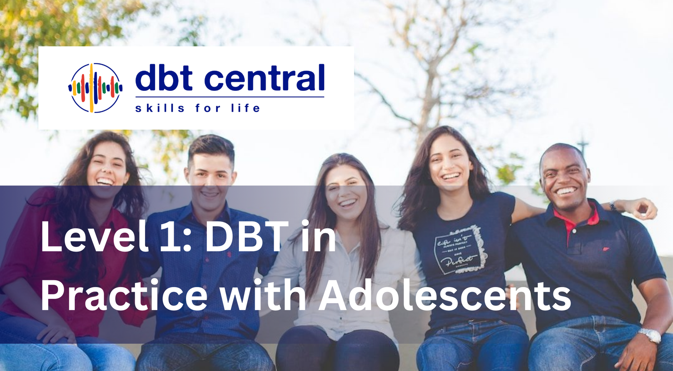 On-Demand Level 1: DBT in Practice with Adolescents 