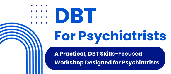 Hidden Live: DBT for Psychiatrists and Registrars (12, 13, 19 & 20 May 2025)