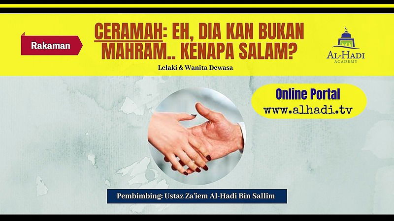 Ceramah: Eh, Dia kan Bukan Mahram... Kenapa Salam?
