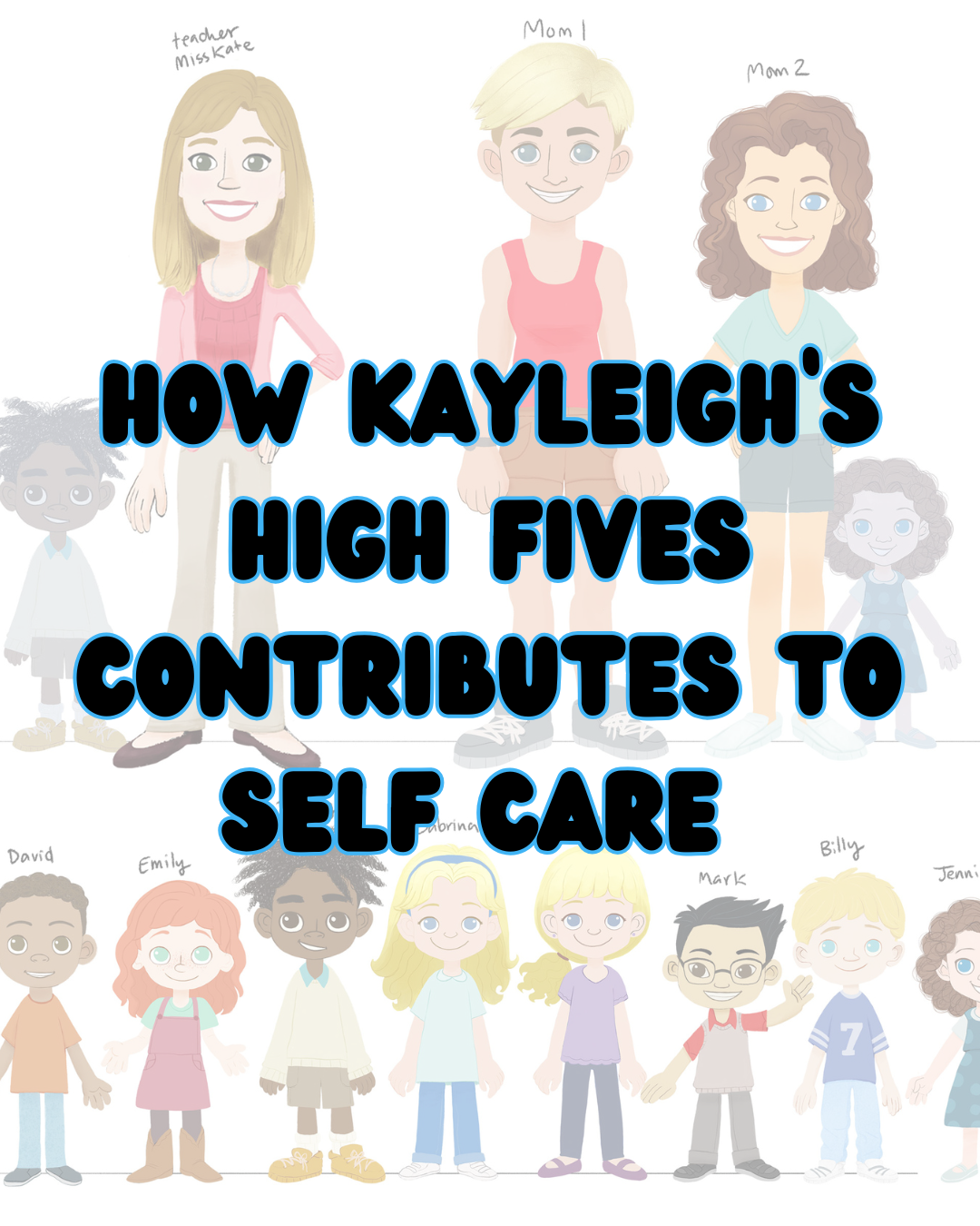 Self-Care Tips for Teachers Using Kayleigh’s High Fives