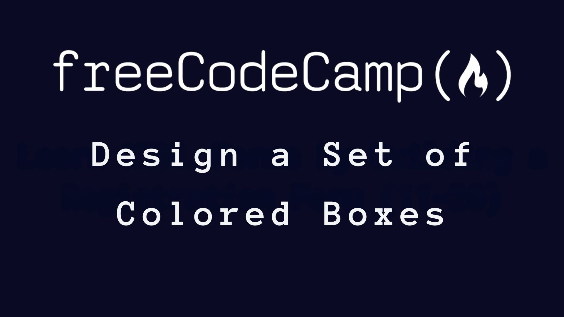 FreeCodeCamp Design a Set of Colored Boxes Guide