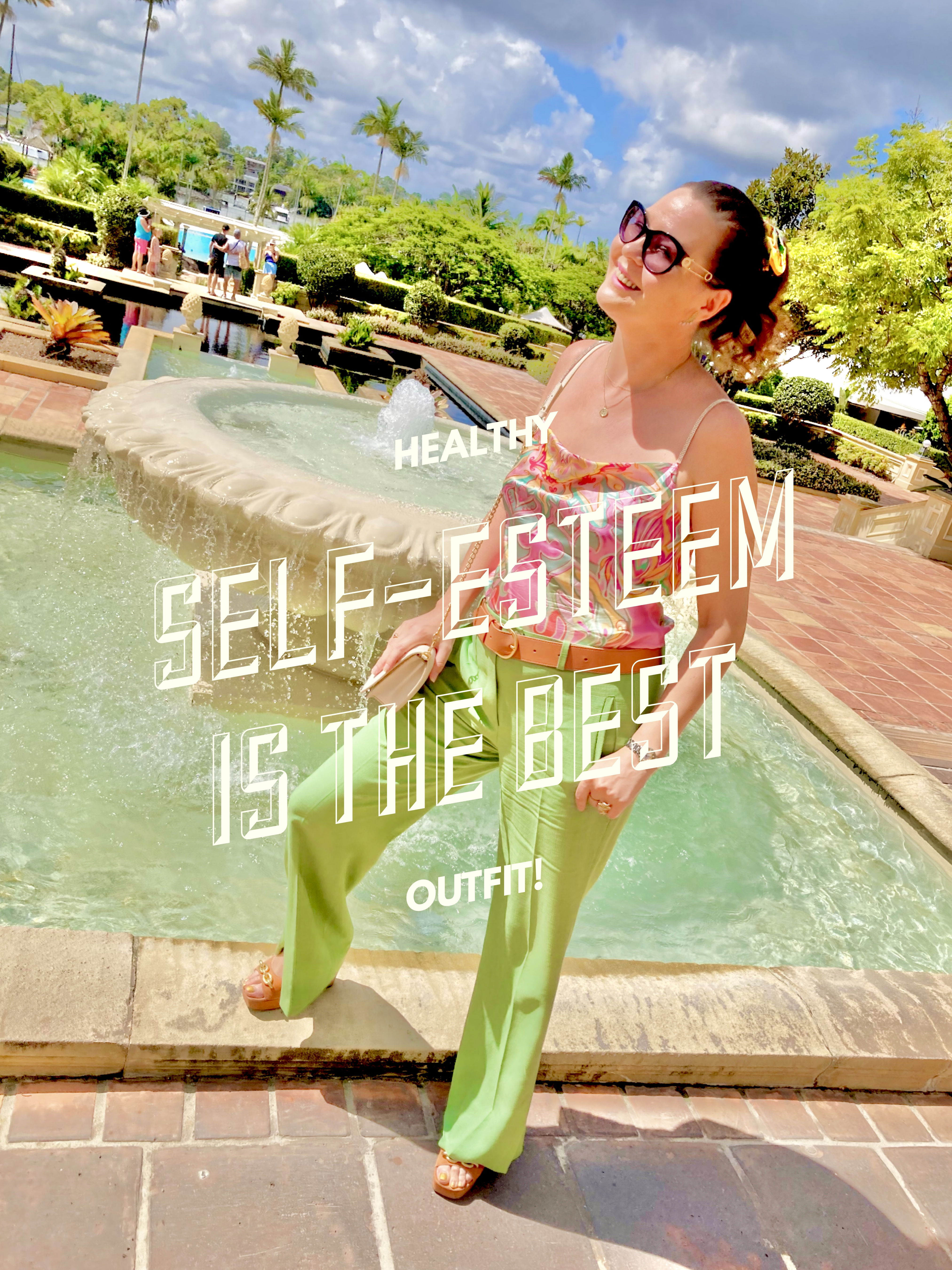 Healthy self-esteem is the best outfit!